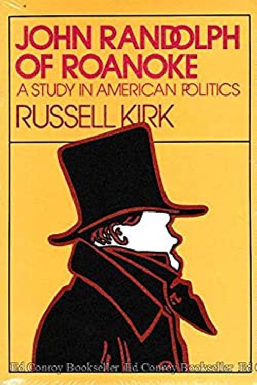 John Randolph of Roanoke Paperback Russell Kirk