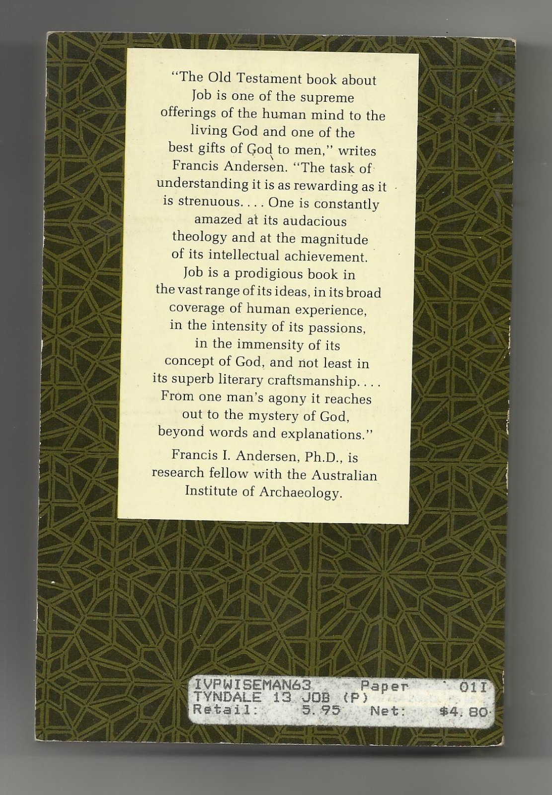 Job Introduction and Commentary Francis I. Anderson – Inter-Varsity Press – 1976