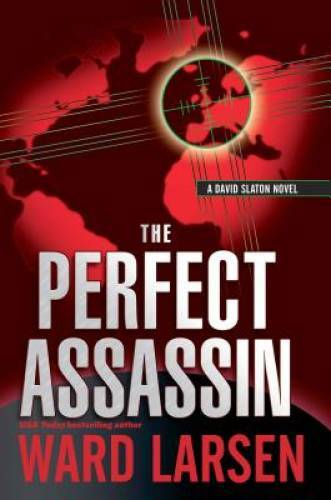 The Perfect Assassin (A David Slaton Thriller) – Paperback – GOOD