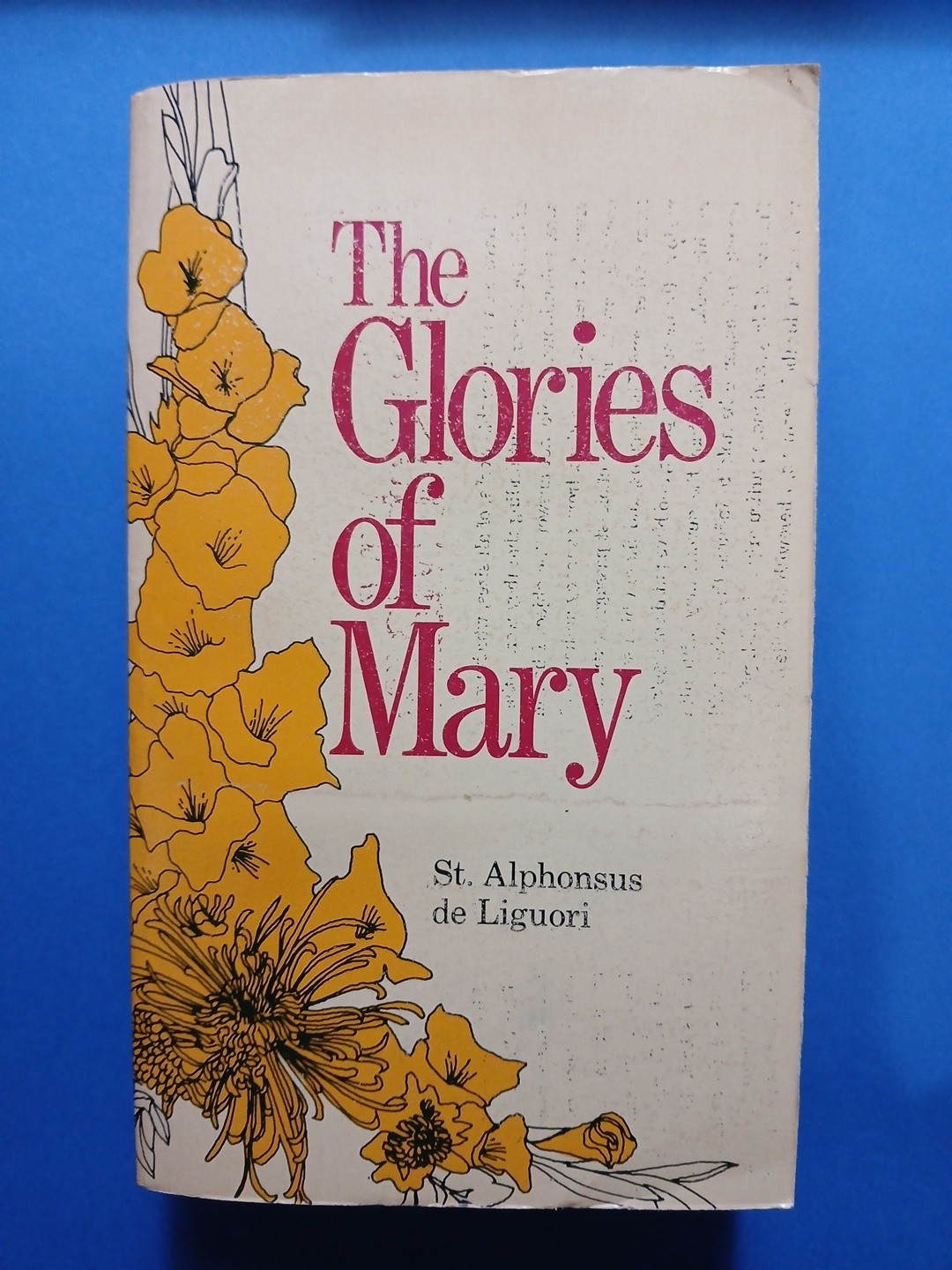 THE GLORIES OF MARY, Volumes 7 & 8 Complete St Alphonsus De Liguori Dr of Church