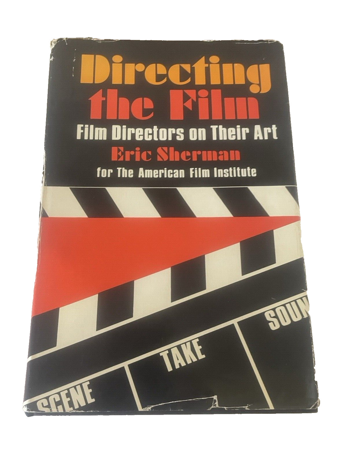 Directing the Film: Film Directors on Their Art- Eric Sherman, 1976, 1st Edition