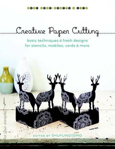 Creative Paper Cutting: Basic Techniques and Fresh Designs for Stencils, – GOOD