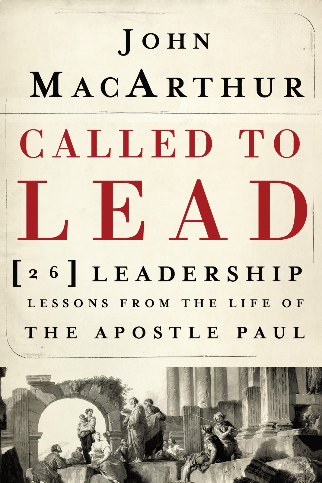 Called To Lead by MacArthur