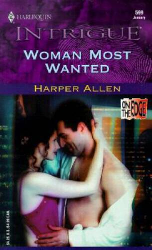 Woman Most Wanted (On The Edge) – Mass Market Paperback By Harper Allen – GOOD