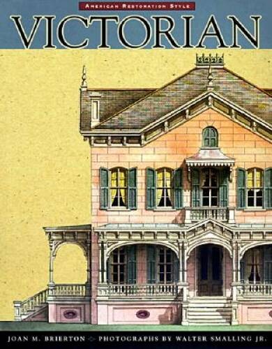 Victorian: American Restoration Style – Paperback – VERY GOOD