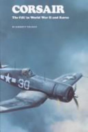 Corsair: The F4u in World War II and Korea by Tillman, Barrett