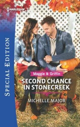 Second Chance in Stonecreek (Maggie Griffin) By Major, Michelle – ACCEPTABLE