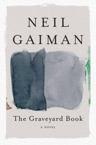 The Graveyard Book – Paperback By Gaiman, Neil – GOOD