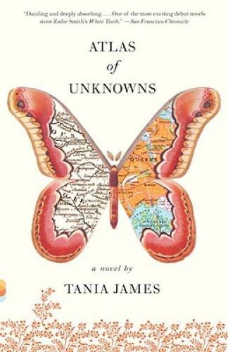 Atlas of Unknowns (Vintage Contemporaries) – Paperback By James, Tania – GOOD