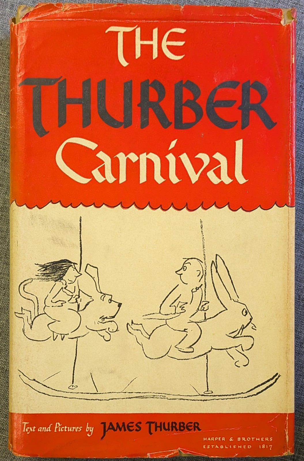 THE THURBER CARNIVAL by James Thurber 1945 HCDJ