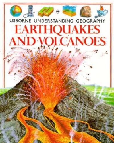 Earthquakes and Volcanoes (Usborne Understanding Geography) – Paperback – GOOD