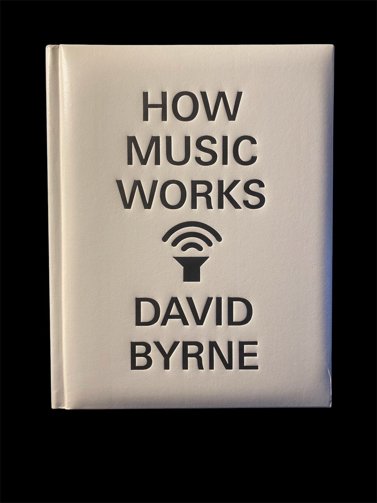 How Music Works, by David Byrne (HC, 2012)