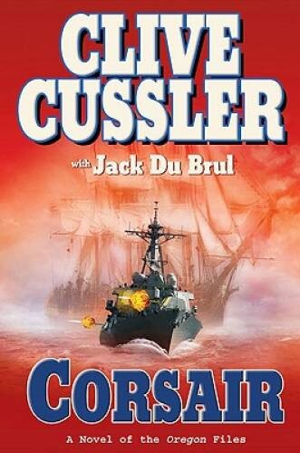 Corsair (The Oregon Files) – Hardcover By Cussler, Clive – GOOD