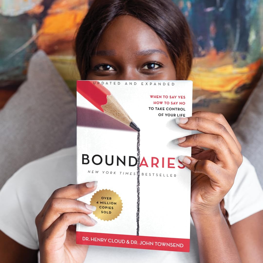 Boundaries Updated and Expanded Edition When to Say Yes, How to Say No To Tak…