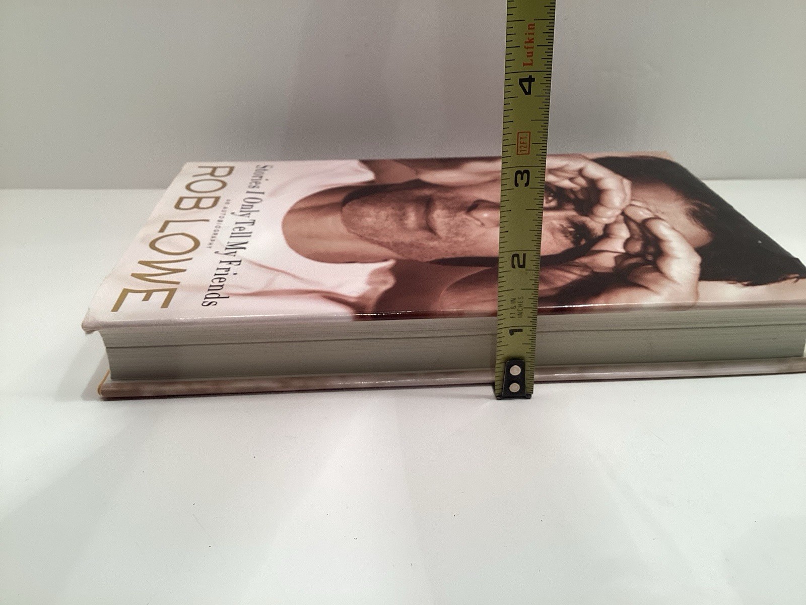Stories I Only Tell My Friends, Rob Lowe Hardcover/Dust Jacket.