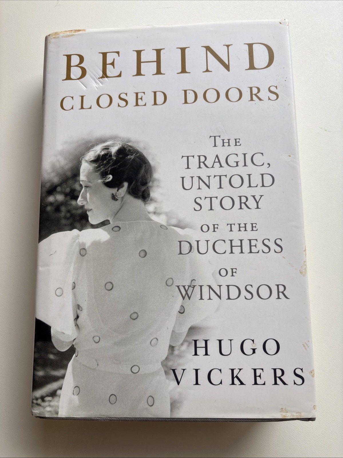 Behind Closed Doors: The Tragic Untold Story of the Duchess of Windor, Hardcover