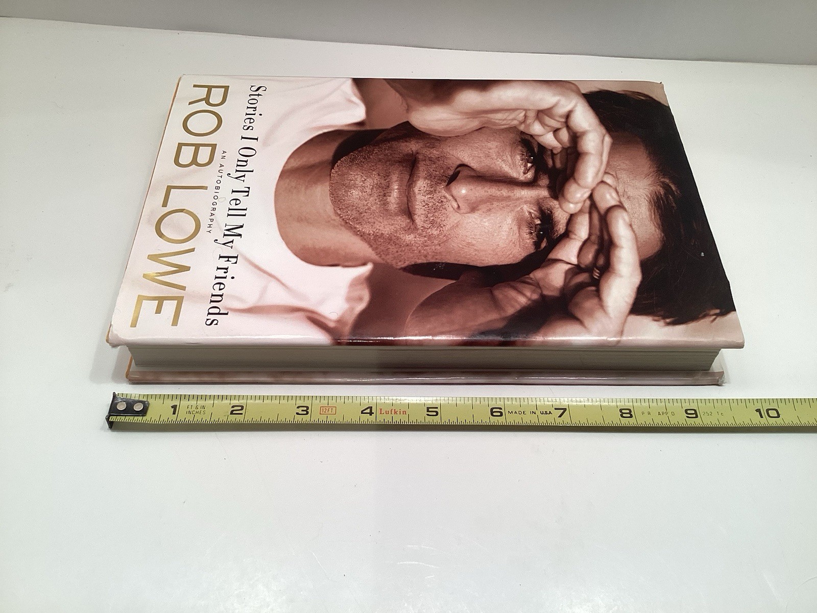 Stories I Only Tell My Friends, Rob Lowe Hardcover/Dust Jacket.