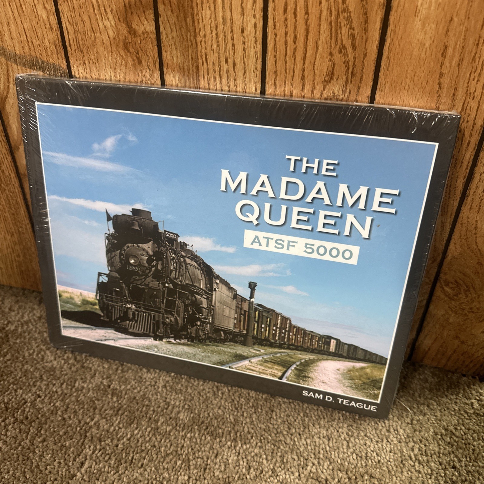 Madame Queen: AT&SF No. 5000 by Sam D Teague (2012) SEALED