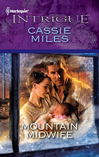 Mountain Midwife (Harlequin Intrigue), Miles, Cassie