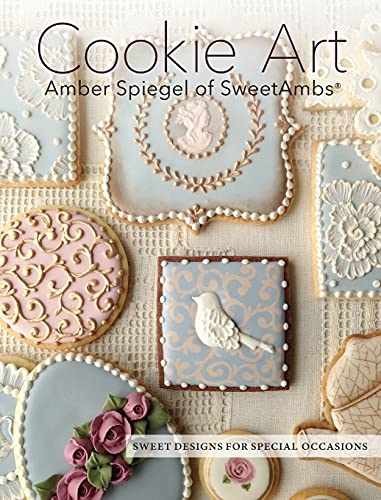 Cookie Art: Sweet Designs for Special – Hardcover, by Spiegel Amber – Very Good