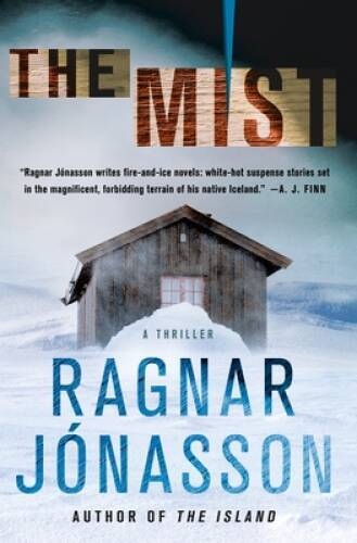 The Mist: A Thriller (The Hulda Series) – Hardcover By Jonasson, Ragnar – GOOD