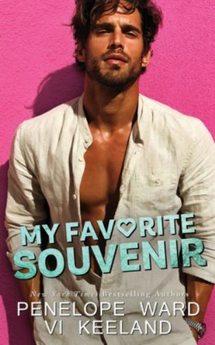 My Favorite Souvenir by Vi Keeland and Penelope Ward (2020, Trade Paperback)