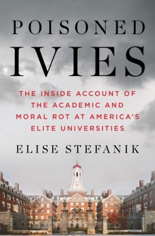 Poisoned Ivies : The Inside Account of the Academic and Moral Rot