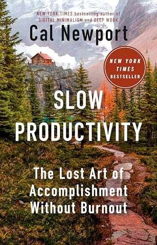 Slow Productivity: The Lost Art of – Hardcover, by Newport Cal – Very Good b