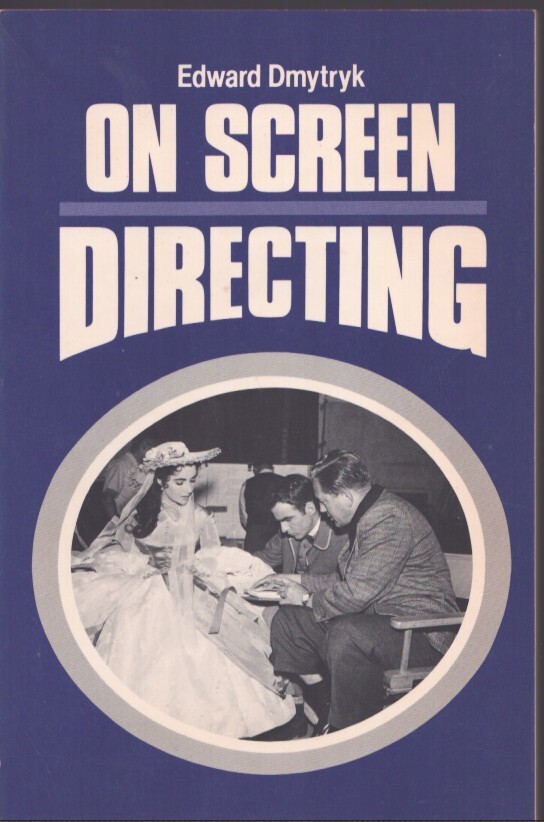 On Screen Directing by Edward Dmytryk -As New!