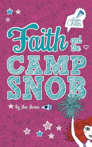 Faith and the Camp Snob: #1 (Team Cheer)…, Jones, Jen