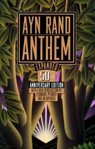Anthem: 50th Anniversary Edition – Hardcover By Rand, Ayn – GOOD