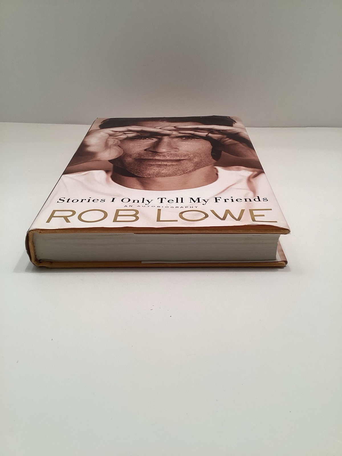 Stories I Only Tell My Friends, Rob Lowe Hardcover/Dust Jacket.