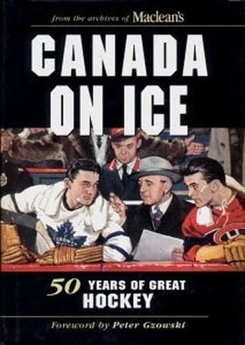 Canada On Ice: 50 Years of Gre – VERY GOOD