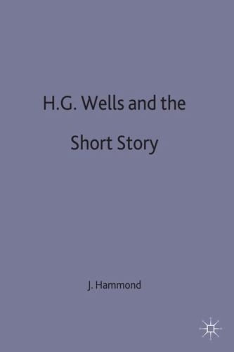 H.g. Wells and the Short Story, Hardcover by Hammond, J., Brand New, Free shi…