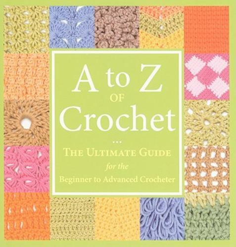 A to Z of Crochet by Martingale