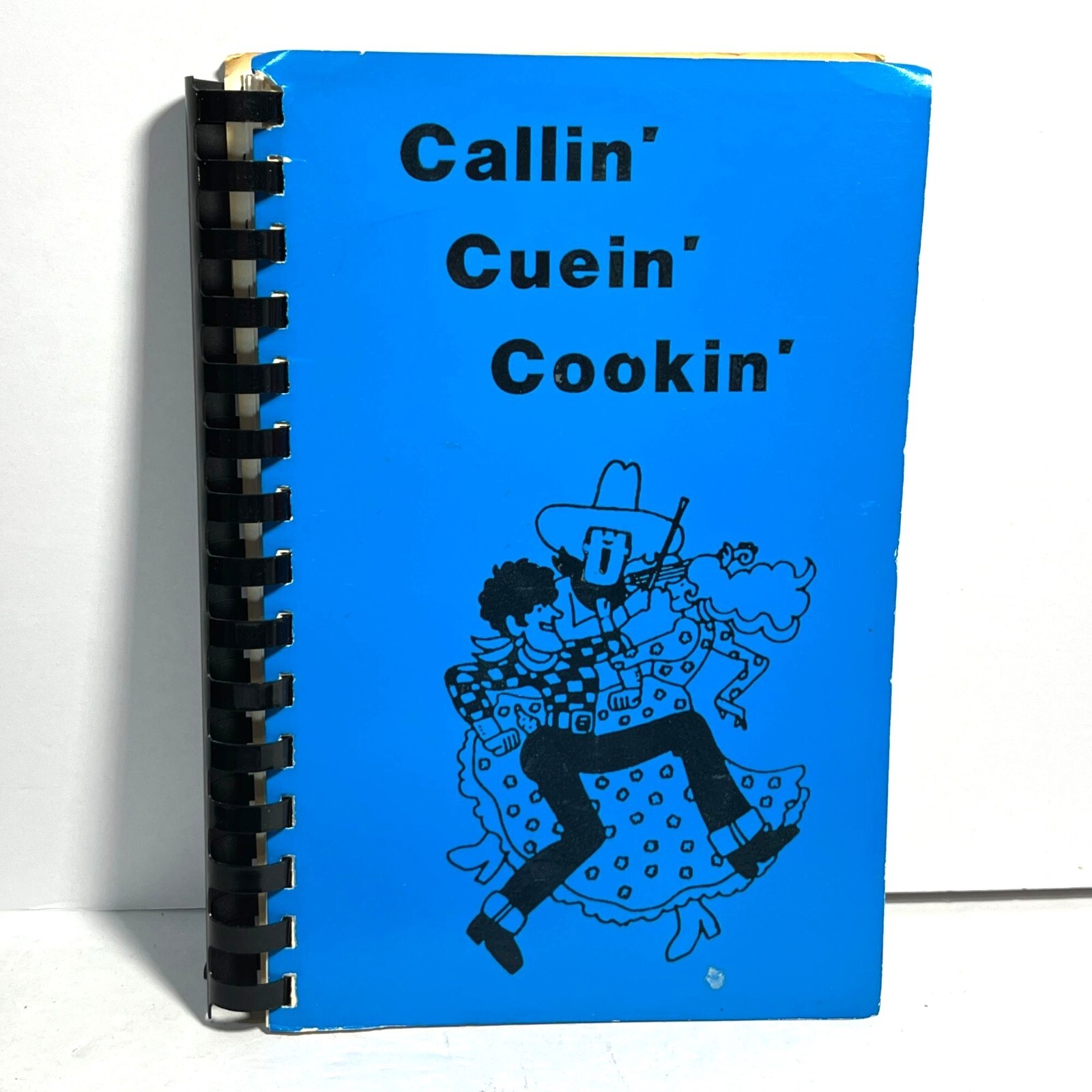 Callin Cuein Cookin North Texas Callers Association Cookbook Spiral Bound