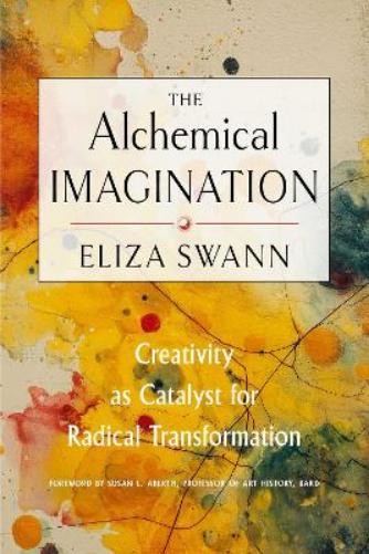 Eliza Swann The Alchemical Imagination (Paperback) (UK IMPORT)
