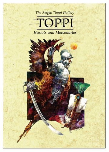 Toppi Gallery : Harlots and Mercenaries, Hardcover by Toppi, Sergio; Kennedy,…