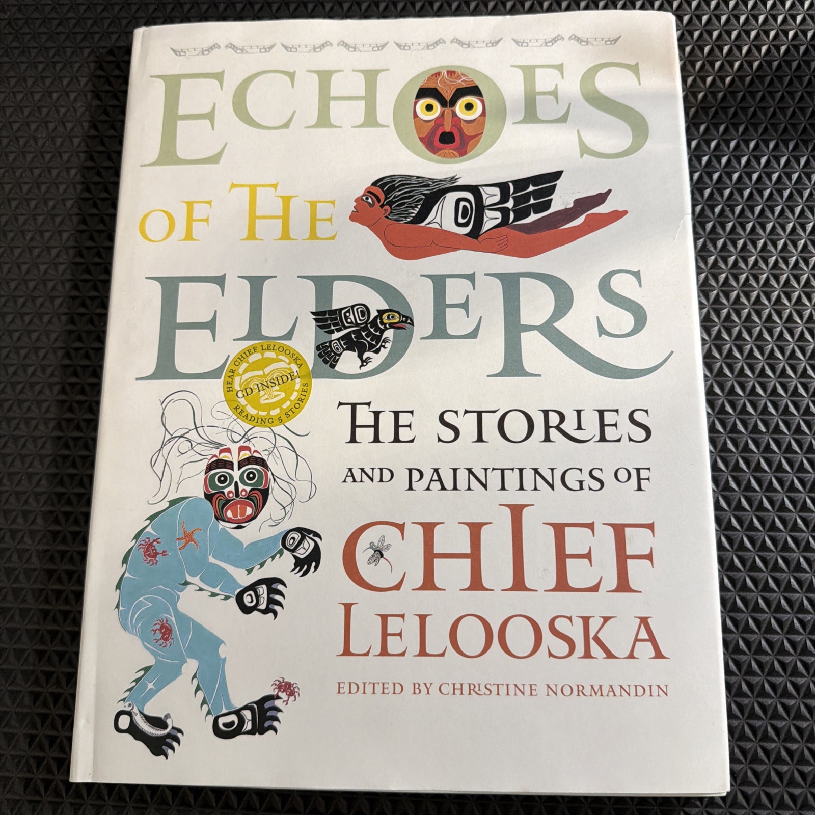 Echoes of the Elders by Lelooska, Chief w/ CD – Hardcover