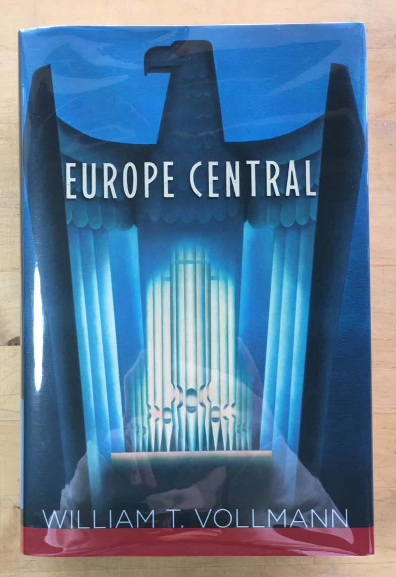 Europe Central by William T. Vollmann – 2005 Hardcover w/ Dust Jacket, Very Good