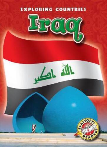 Iraq (Blastoff! Readers: Exploring Countries) – Paperback – VERY GOOD
