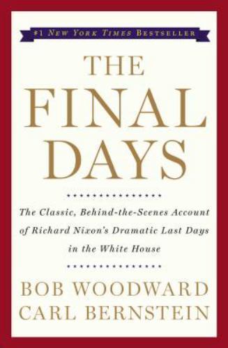 Final Days by Bob Woodward and Carl Bernstein (2005, Trade Paperback)