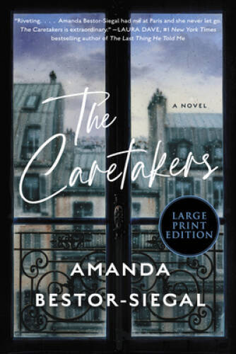 The Caretakers: A Novel – Paperback By Bestor-Siegal, Amanda – VERY GOOD