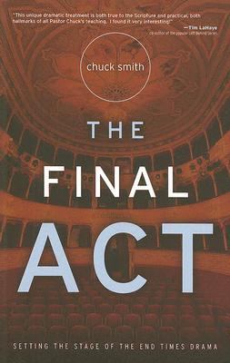 The Final Act by Chuck Smith, Very Good Book