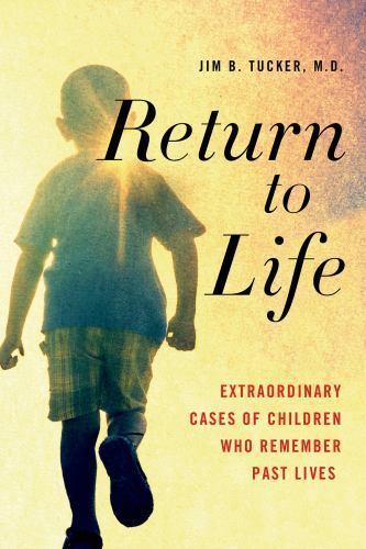 Return to Life: Extraordinary Cases of Ch- paperback, Tucker MD, 1250063485, new