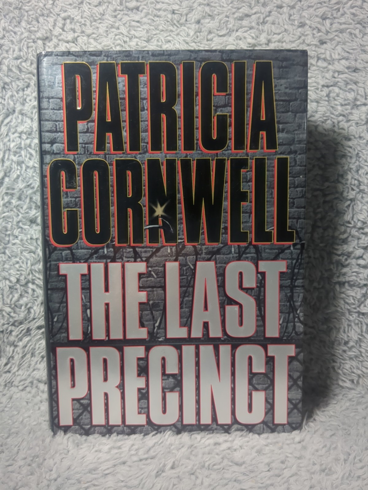 Kay Scarpetta Ser.: The Last Precinct by Patricia Cornwell (2000, Hardcover)