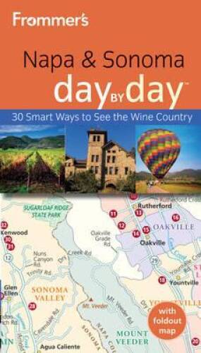 Frommers Napa and Sonoma Day by Day (Frommers Day by Day – Pocket) – GOOD