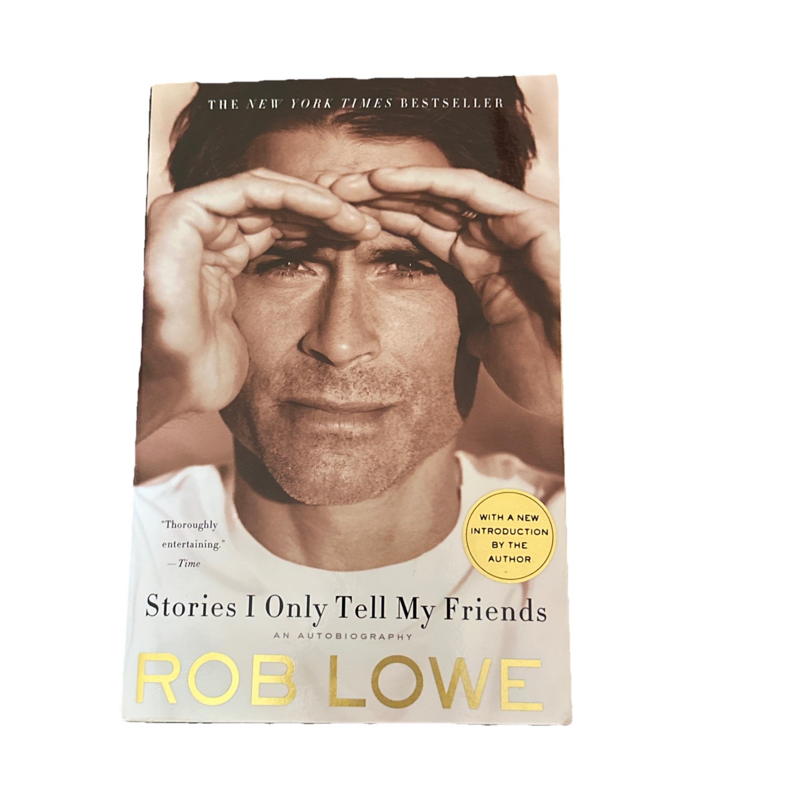 Stories I Only Tell My Friends An Autobiography Rob Lowe 2012 Trade Paperback