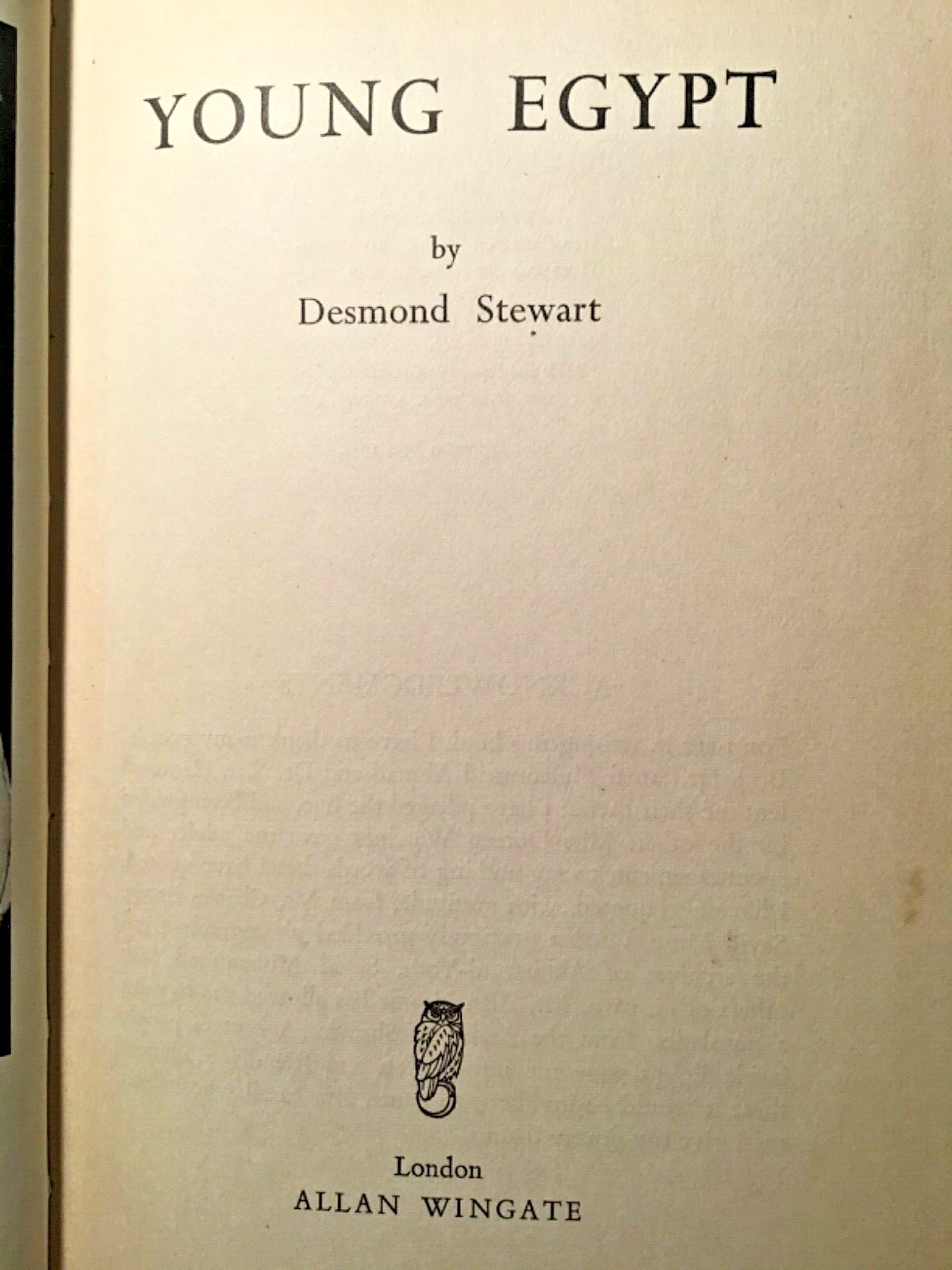 Young Egypt by Desmond Stewart. Rare.1958.