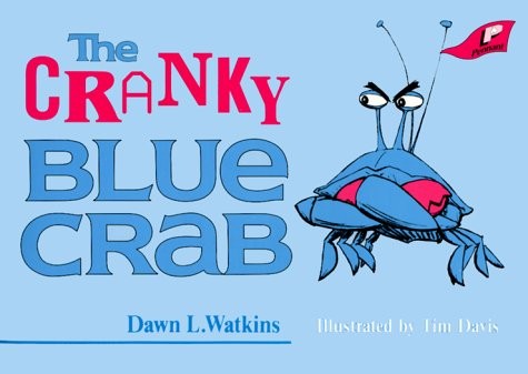The Cranky Blue Crab – Dawn L. Watkins – Good – See condition notes